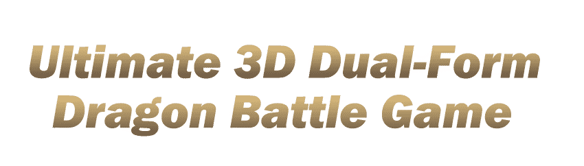Ultimate 3D Dual-Form Dragon